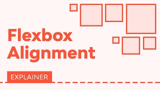 A Comprehensive Guide to Flexbox Alignment