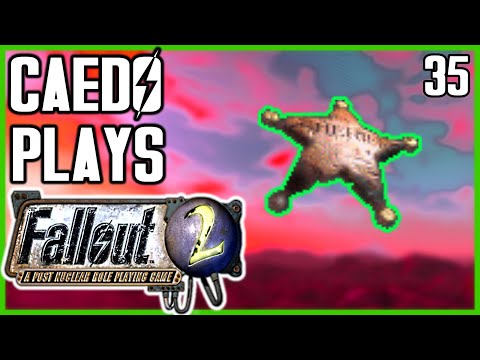 I Didn't Shoot The Sheriff (Unarmed Playthrough) - Caedo Plays Fallout 2 #35