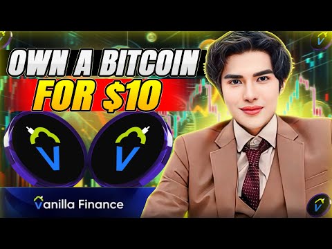 Vanilla Finance - Own 1 Bitcoin For $10