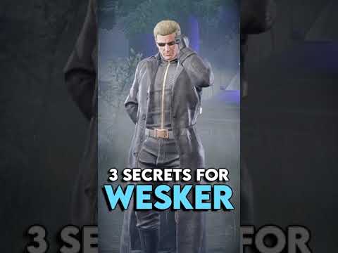 3 Secrets for WESKER