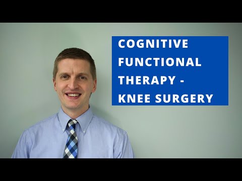 Cognitive Functional Therapy After Knee Replacement