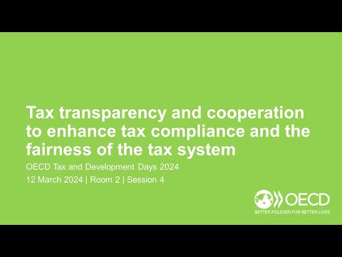 OECD Tax and Development Days 2024 (Day 1 Room 2 Session 4): Tax transparency and co-operation