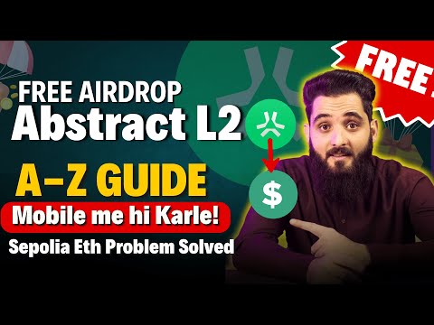 Abstract Testnet Airdrop Eligibility Tasks Full Guide in Mobile Phone || Sepolia Eth Problem Solved