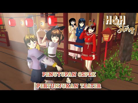 H&H Story #20 [Pertunjukan Teater] || SAKURA SCHOOL SIMULATOR DRAMA