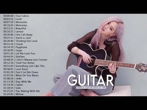 Top Guitar Covers of Popular Songs 2024 - Best Instrumental Music For Work, Study, Sleep