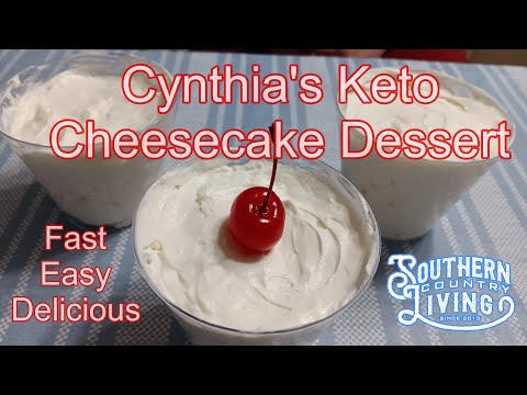 Cynthia's Keto Cheesecake Dessert  --  Fast, Easy and Delicious