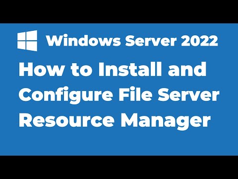 106. Install and Configure FSRM in Windows Server 2022