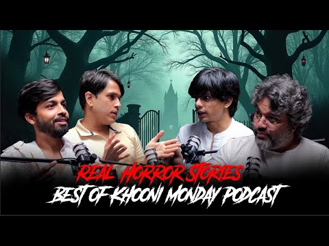 Real Horror Stories Part 1 - Best of Khooni Monday Podcast | सच्ची कहानी | Hindi Horror Stories 🔥🔥🔥