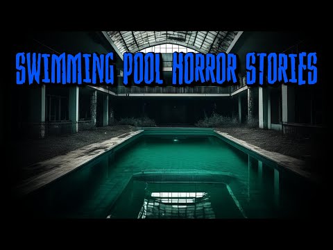 (3) Creepy SWIMMING POOL Horror Stories