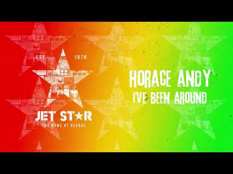 Horace Andy - I've Been Around (Official Audio) | Jet Star Music