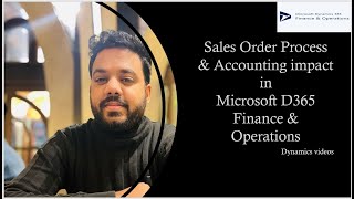 Sales order process(O2C) and its accounting impact in Microsoft Dynamics 365 Finance & Operations