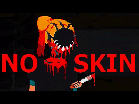 NO SKIN