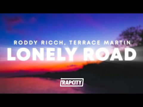 Roddy Ricch - Lonely Road (Lyrics) ft. Terrace Martin