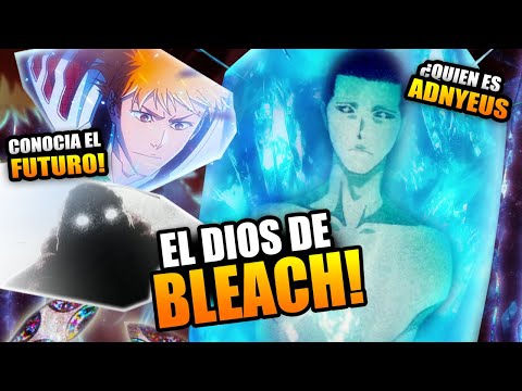 EL REY ESPIRITU | ICHIBE ¿Lo TRAICIONO? El ORIGEN de TODO | ¡¡El DIOS ADNYEUS!!  #bleach #bleach2024