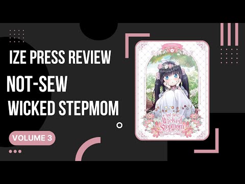 Not-Sew-Wicked Stepmother [계모인데, 딸이 너무 귀여워] - Volume 3 - Manga Review