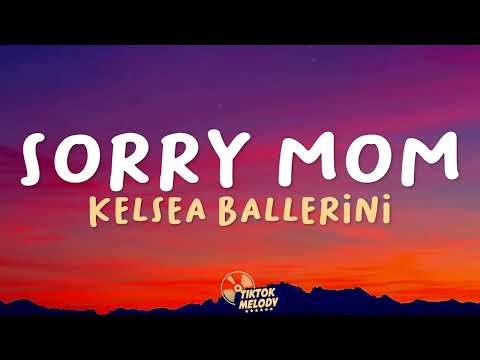 Kelsea Ballerini - Sorry Mom (Lyrics)