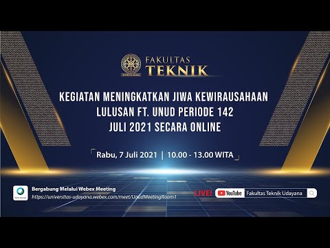 Kegiatan Meningkatkan Jiwa Kewirausahaan Lulusan FT. Unud Periode 142, Juli 2021 Secara Online