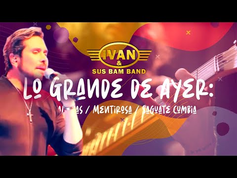 Lo Grande de Ayer - Ivan Y Sus Bam Band | Video Lyric