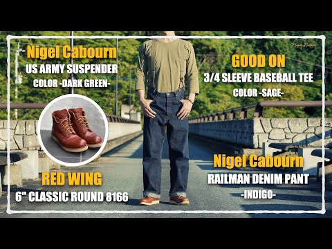 【サスペンダー】「ナイジェルケーボン Nigel Cabourn レイルマンデニム」＆「レッドウィング クラシックラウンド」＆「グッドオン 七分袖 ベースボールT」／「ネガティブデニム」セットアップ