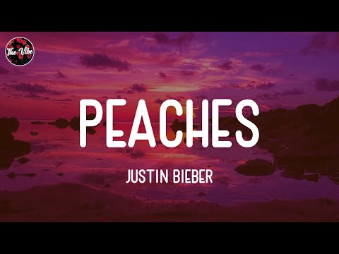 Justin Bieber - Peaches (Lyrics)