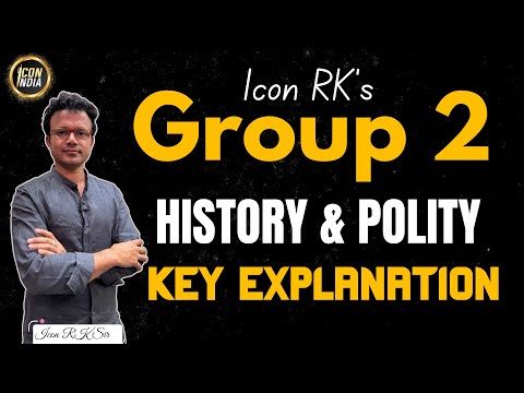 హిస్టరీ మరియు పాలిటీ | Paper 2 Key Explanation | Group 2 Exam | ICON RK Sir | ICON INDIA