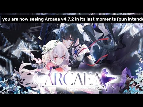 saying goodbye to Arcaea v4.7.2