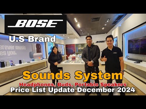 BOSE Sounds System, Headphones, Buds, Portable Speakers, Price List Update December 2024