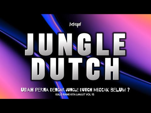 JUNGLE DUTCH VOL 14 - Jungle dutch mbecak ⁉️#bebsgal #jungledutch