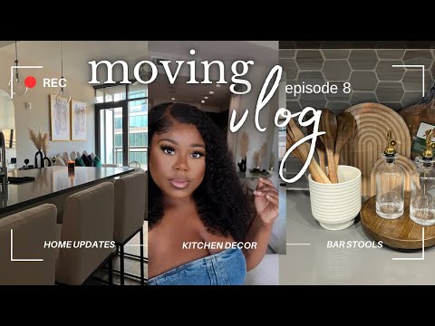 MOVING VLOG ep 8| new bar stools for kitchen | counter decor ideas| new apartment updates