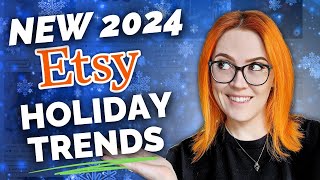 NEW Etsy Holiday Trends and Products to Sell in 2024 🎄