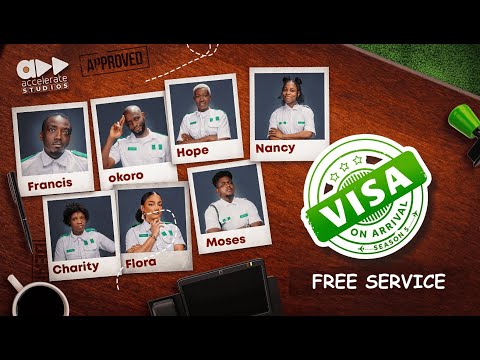 VISA ON ARRIVAL S5 (EP7): FREE SERVICE || Comedy | Drama | Nollywood