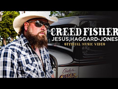 Creed Fisher - Jesus, Haggard & Jones (Official Video)