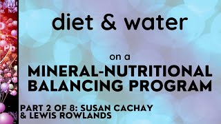 Diet & water on a Mineral-Nutritional Balancing program