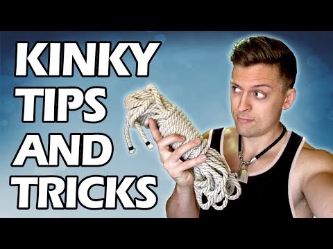 KINKY TIPS AND TRICKS