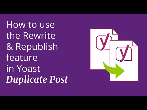 New: Rewrite & Republish feature in Yoast Duplicate Post