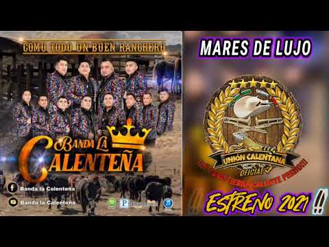 Mares De Lujo / Banda Calenteña / ¡¡¡Estreno 2021!!!