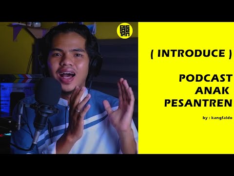 SELAMAT DATANG DI PODCAST ANAK PESANTREN