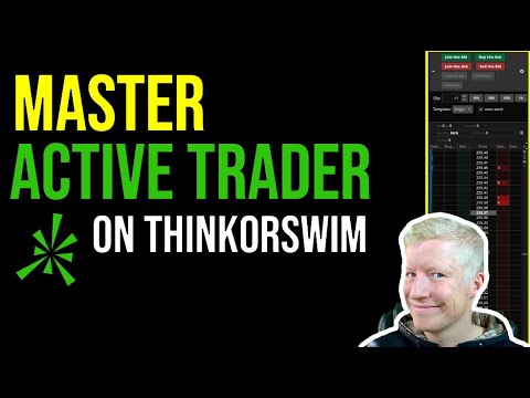 Master ThinkorSwim (ToS) Active Trader Window | ThinkorSwim Tutorial