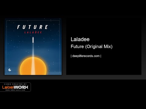 Laladee - Future (Original Mix)