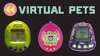 Tamagotchis, Giga Pets, Nano Pets and More