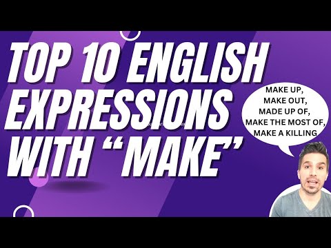 BETTER ENGLISH: TOP 10 ENGLISH EXPRESSIONS WITH "MAKE" WITH CLEAR EXAMPLES.  #englishleaner #ENGLISH