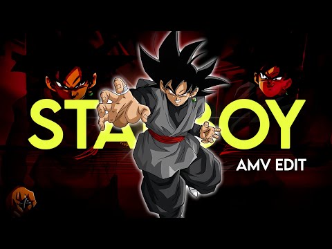 Goku Black - Starboy [Edit/AMV] Quick!