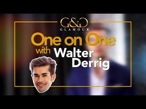 G&G Glamour Experience 101 Interview with Walter Derrig