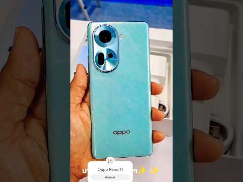 Oppo Reno 11 5G Unboxing Gorgeous Look New Design #kashitack #smartphone #unboxing #viralvideo