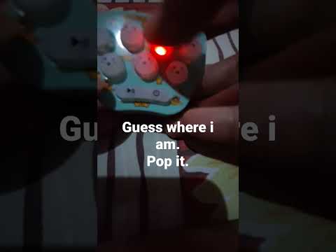 #pop it # popit #guess #GuessWhereIAm#shortvideo #shorts #short