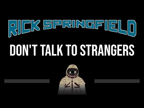 Rick Springfield • Don't Talk To Strangers (CC) 🎤 [Karaoke] [Instrumental Lyrics]