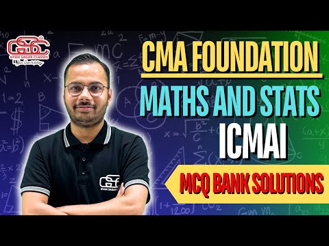 MCQ BANK SOLUTION OF CMA FOUNDATION MATHS AND STATS | SHIVAM SIR | GYAN SAGAR CLASSES