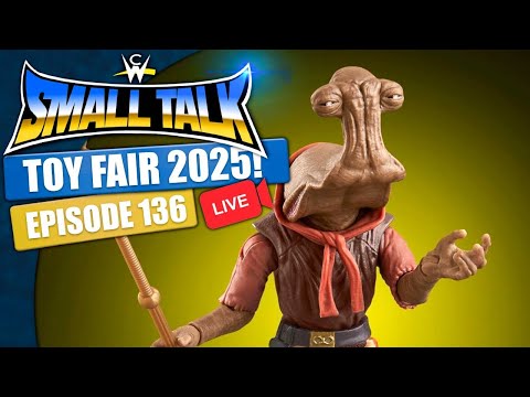 Star Wars: The Vintage Collection Momaw Nadon | Small Talk Episode 136: Toy Fair 2025!