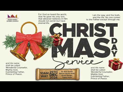 CHRISTMAS DAY SERVICE | MERRY CHRISTMAS | WEDNESDAY 25TH DECEMBER, 2024