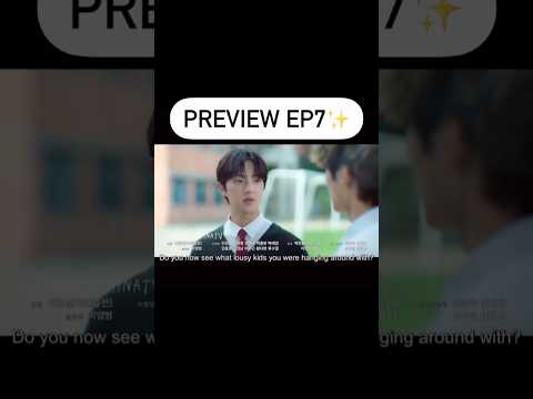 High school return of a gangster | Episode 7 and 8 final preview || #shorts #short #kdrama